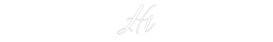 Custom Neon: Hi
