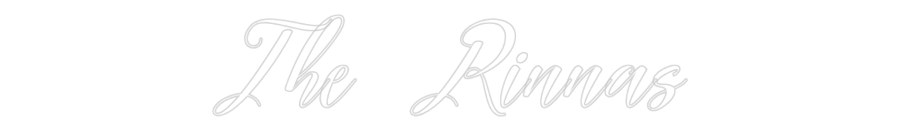Custom Neon: The Rinnas