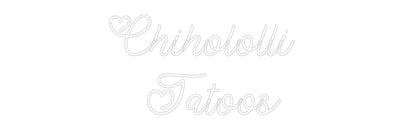 Custom Neon: Chihololli 
...