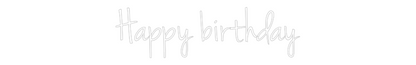 Custom Neon: Happy birthday