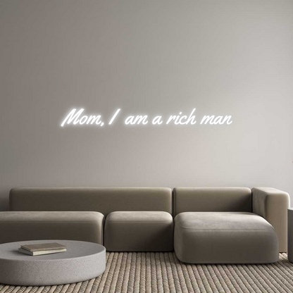 Custom Neon: Mom, I am a r...