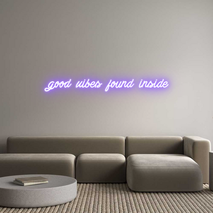 Custom Neon: good vibes fo...