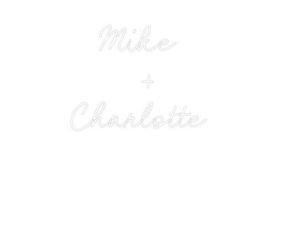 Custom Neon: Mike 
+
Cha...