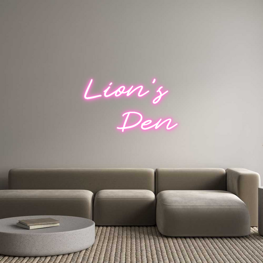 Custom Neon: Lion’s 
   Den
