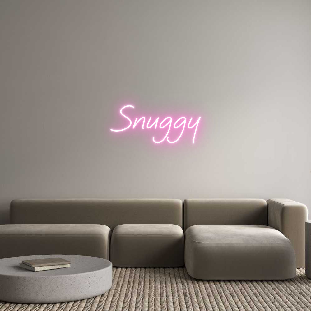 Custom Neon: Snuggy