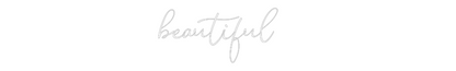 Custom Neon: beautiful