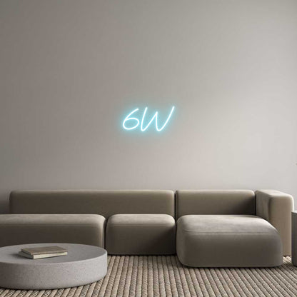 Custom Neon: 6W