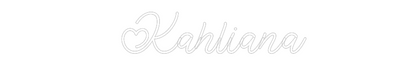 Custom Neon:  Kahliana