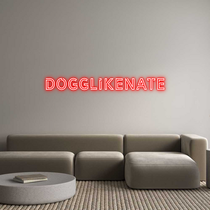 Custom Neon: DoggLikeNate