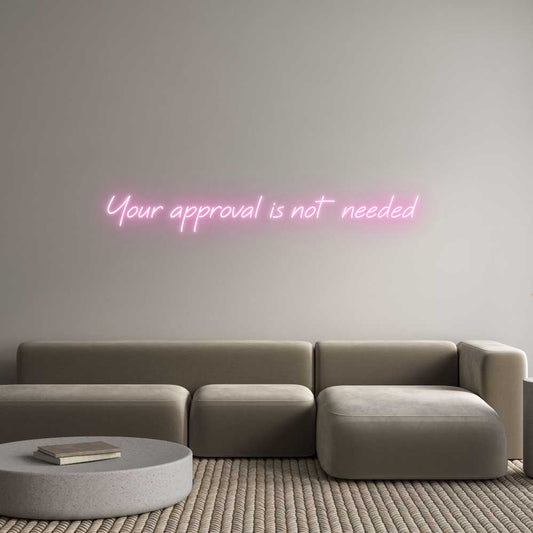 Custom Neon: Your approval...