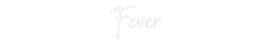 Custom Neon: Fever