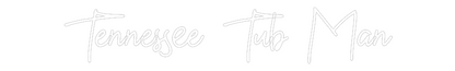 Custom Neon: Tennessee Tub...