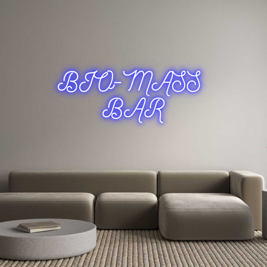 Custom Neon: BIO-MASS 
BA...