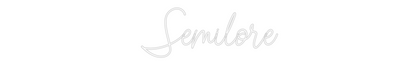 Custom Neon: Semilore