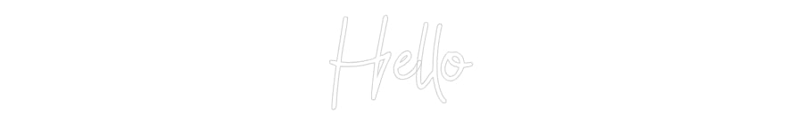 Custom Neon: Hello
