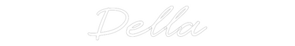 Custom Neon: Della