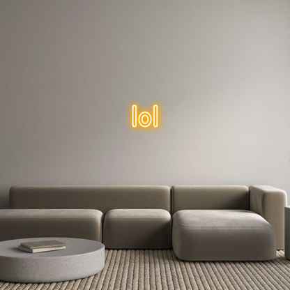Custom Neon: lol