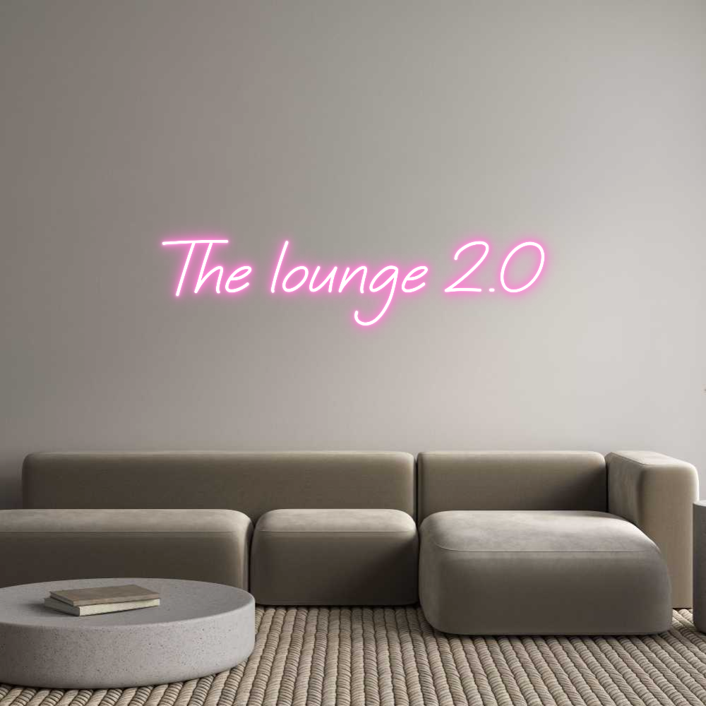 Custom Neon: The lounge 2.0