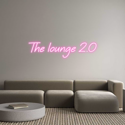 Custom Neon: The lounge 2.0
