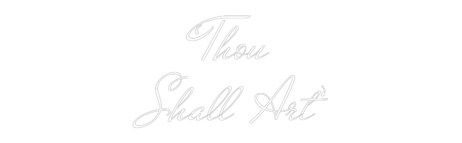 Custom Neon: ‘Thou 
Shall...