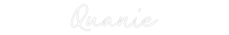 Custom Neon: Quanie