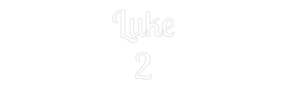 Custom Neon: Luke
2