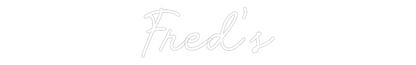 Custom Neon: Fred’s