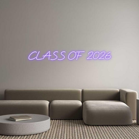 Custom Neon: CLASS OF 2026