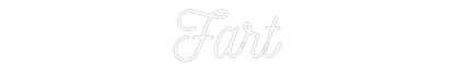 Custom Neon: Fart