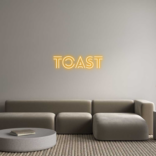 Custom Neon: TOAST