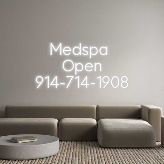 Custom Neon: Medspa 
Open...
