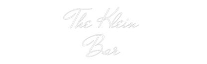 Custom Neon: The Klein 
B...