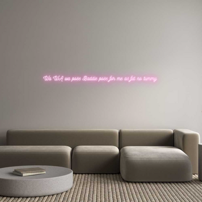 Custom Neon: Wa WA wa pose...