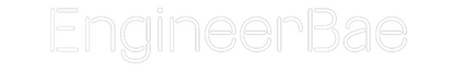 Custom Neon: EngineerBae