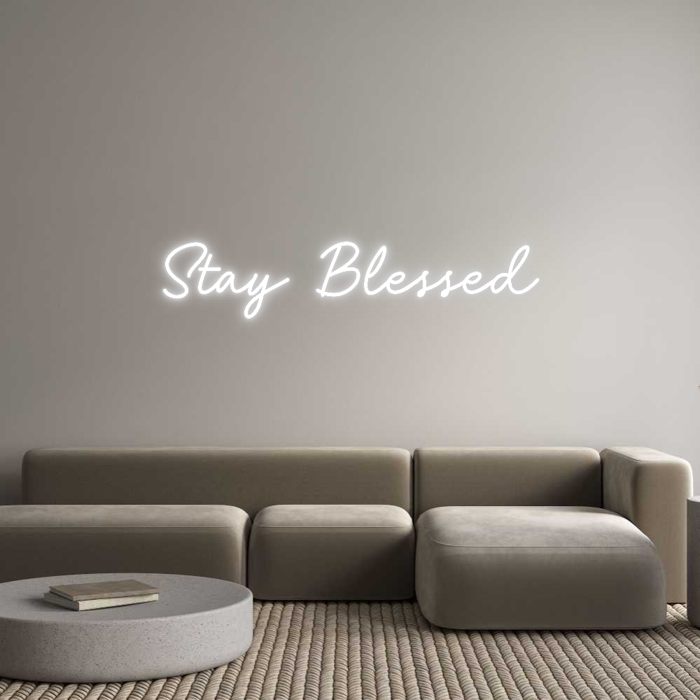 Custom Neon: Stay Blessed