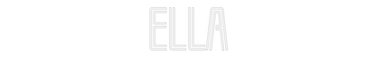 Custom Neon: Ella