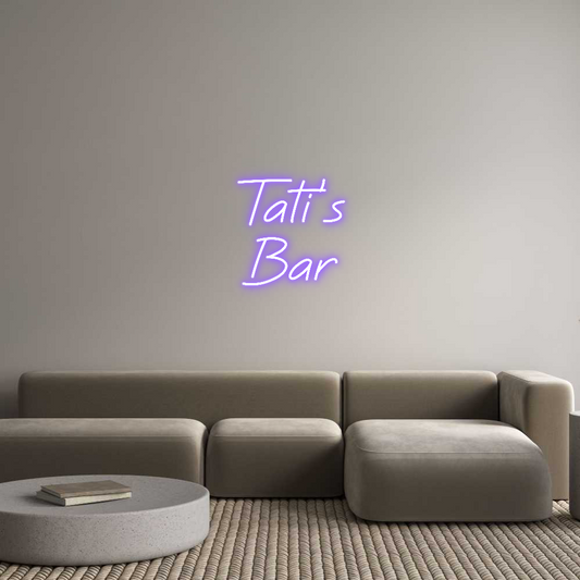 Custom Neon: Tati’s
Bar