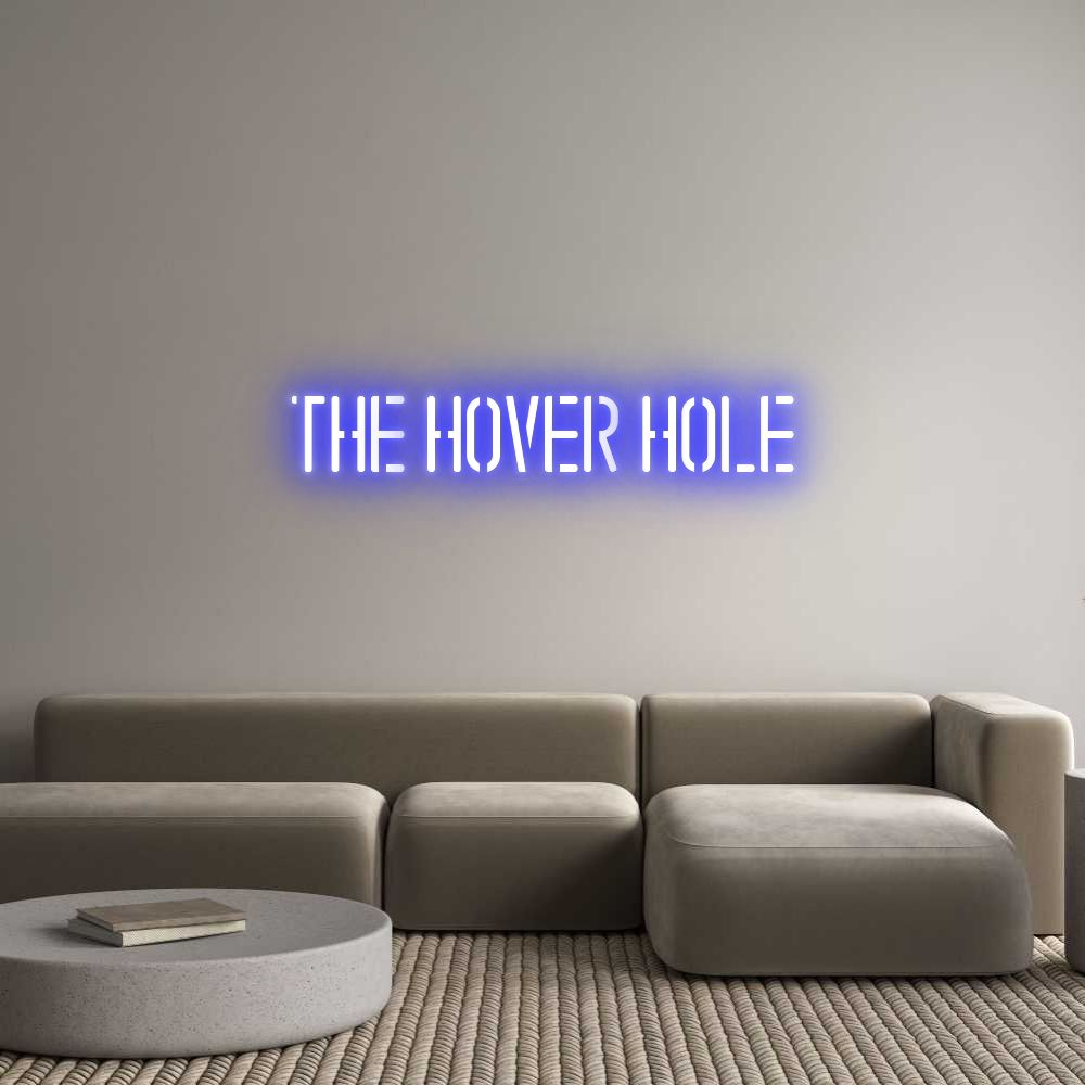 Custom Neon: The Hover hole