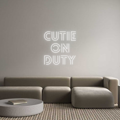 Custom Neon: Cutie
on
Duty