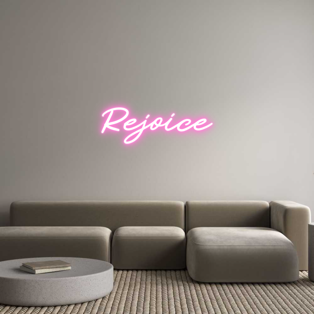 Custom Neon: Rejoice