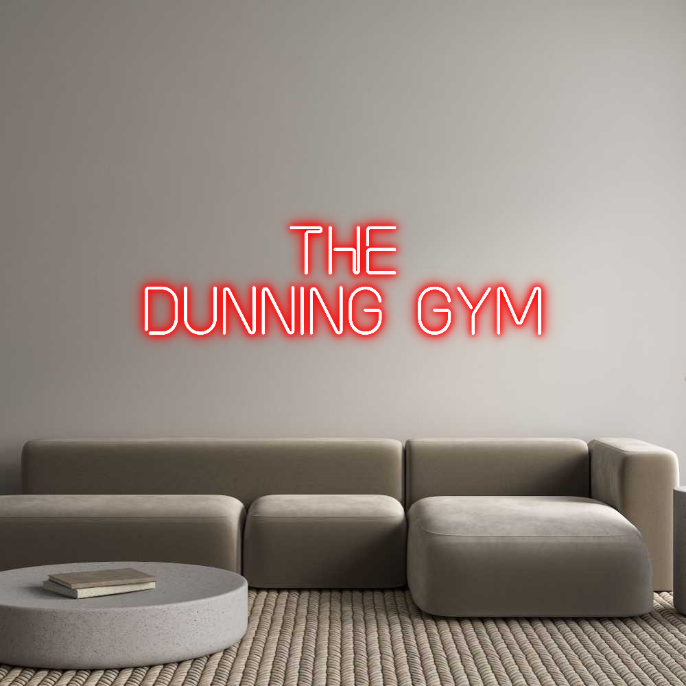 Custom Neon:    
The
Dun...