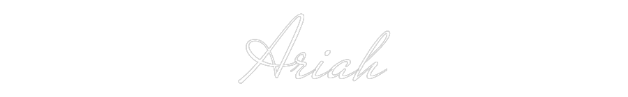 Custom Neon: Ariah