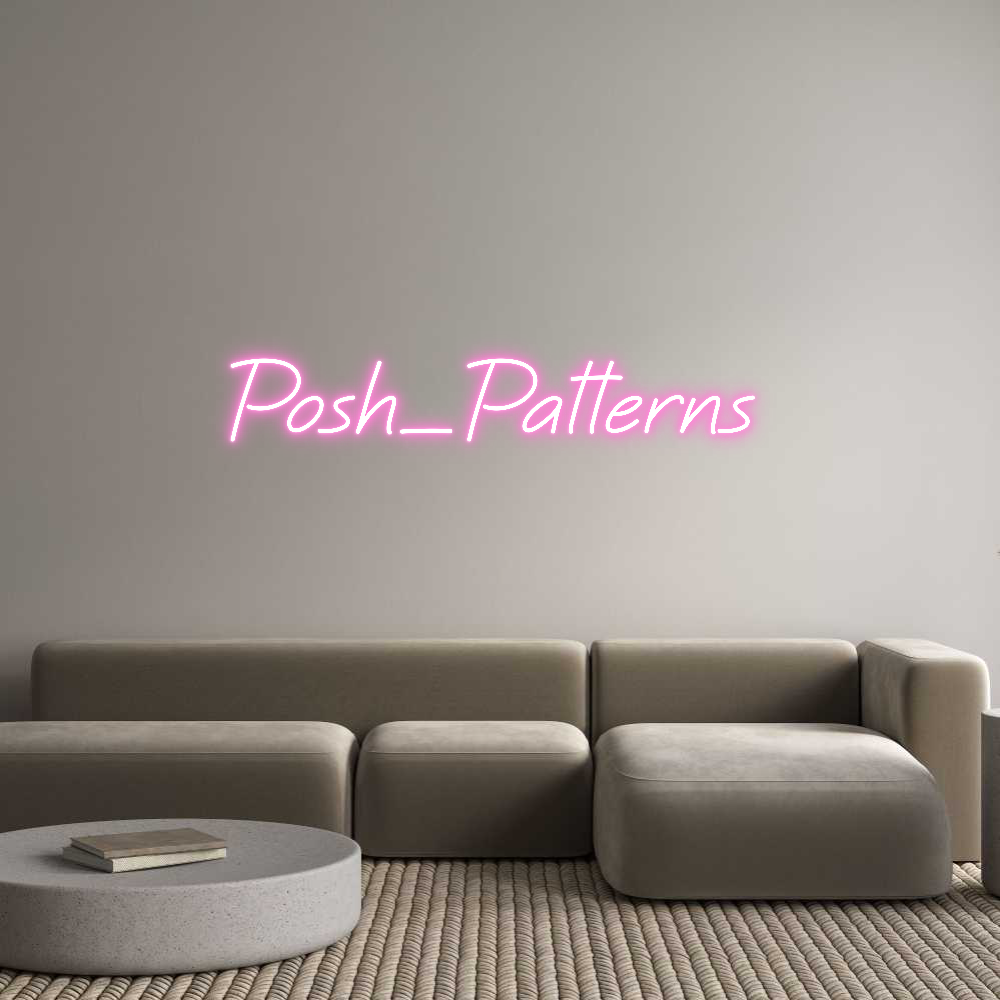 Custom Neon: Posh_Patterns