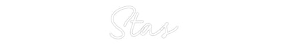 Custom Neon: Stas