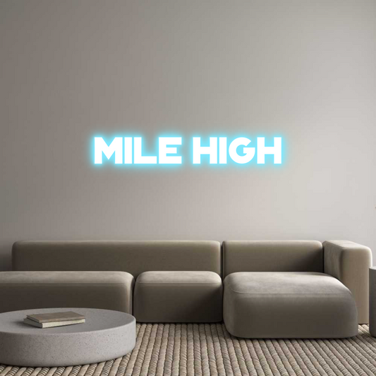 Custom Neon: Mile High