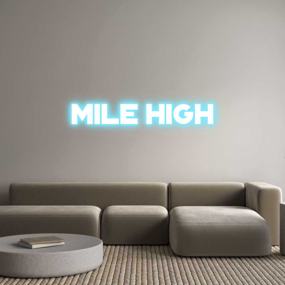 Custom Neon: Mile High