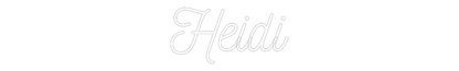 Custom Neon: Heidi