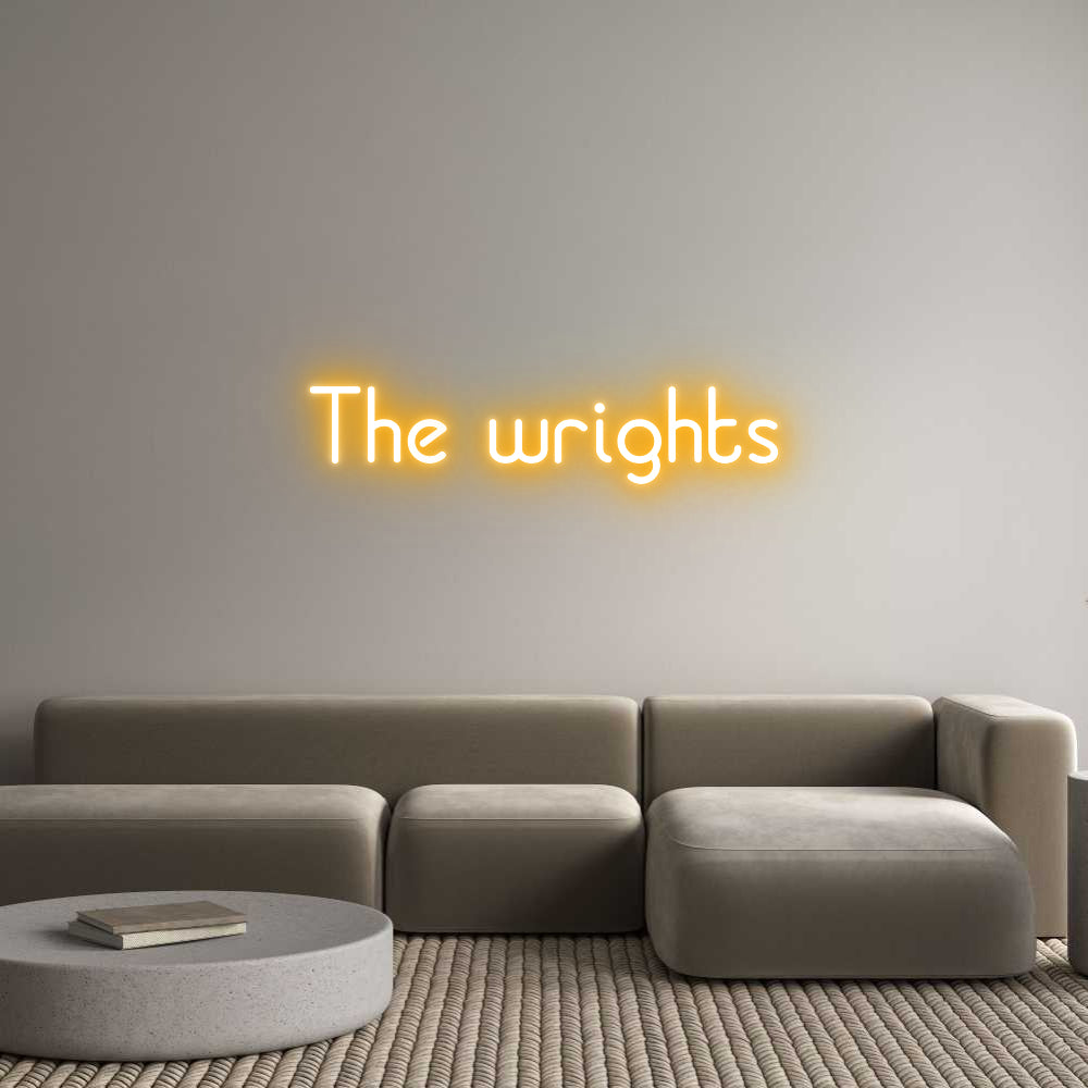 Custom Neon: The wrights