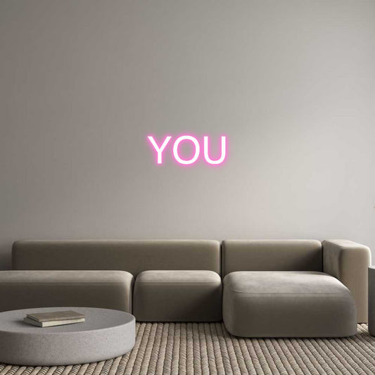 Custom Neon: YOU