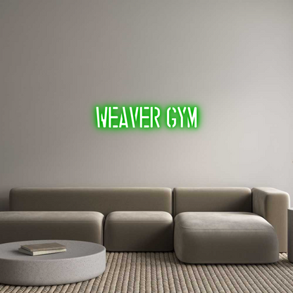 Custom Neon: Weaver Gym